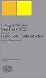 Causa ed effetto; seguito da Lezioni sulla libertà del volere