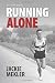 Running Alone: The Autobiography of Long-distance Runner Jackie Mekler