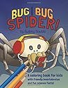 Bug, Bug, Spider: A Coloring Book for Kids