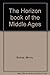 The Horizon Book of the Mid...