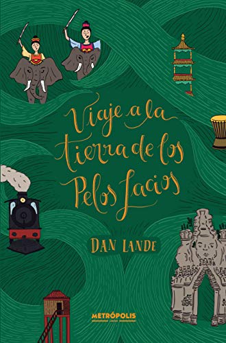 Viaje a la Tierra de los Pelos Lacios (Kindle Edition)
