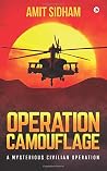 Operation Camouflage by Amit Sidham
