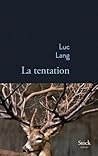 La Tentation by Luc Lang