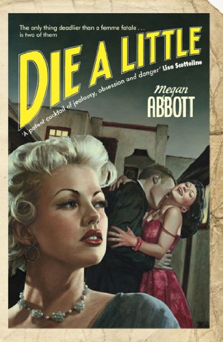 Die A Little: Suspenseful and evocative novel of Hollywood's sleazy underbelly