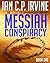 The Messiah Conspiracy, Book One