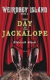 The Day of the Jackalope (Weirdbey Island #2) The Day of the Jackalope (Weirdbey Island #2)