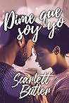Dime que soy yo by Scarlett Butler
