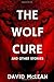 The Wolf Cure and Other Stories (The Wolf In The Blood)