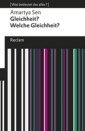 Gleichheit? Welche Gleichheit?: [Was bedeutet das alles?] (Reclams Universal-Bibliothek)