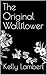 The Original Wallflower: Co...