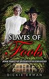 Slaves of Fools
