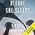Before She Sleeps