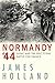 Normandy '44: D-Day and the...
