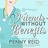 Friends Without Benefits by Penny Reid