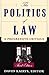 The Politics Of Law: A Prog...