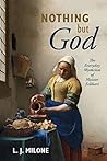 Nothing but God: ...