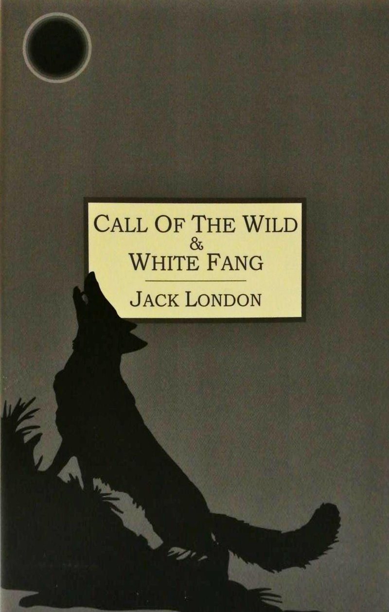 The Call of the Wild & White Fang