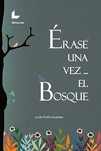 Érase una vez… el bosque (Kindle Edition)