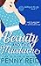 Beauty and the Mustache by Penny Reid