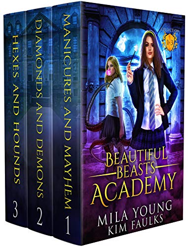 Beautiful Beasts Academy: Collection 1-3 (Beautiful Beasts Academy #1-3)