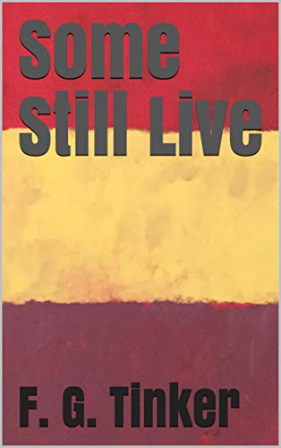 Some Still Live (Kindle Edition)