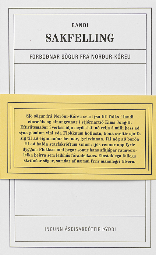 Sakfelling: forboðnar sögur frá Norður-Kóreu