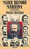 Marx before Marxism