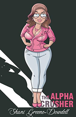 Alpha Crusher (Kindle Edition)