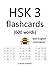 HSK 3 flashcards (600 words) with English translation by Isabelle Defévère