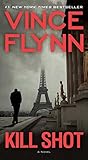 Kill Shot by Vince Flynn