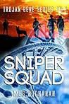 Sniper Squad (Trojan Gene #2) Sniper Squad (Trojan Gene #2)