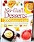No-Guilt Desserts: Over 120 Recipes, 200 Calories or Less! From Your Favorite Brand Name Companies: Duncan Hines, Hershey's, Philadelphia Cream Cheese, Borden, Jell-o, and Many More (First Edition)