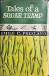 Tales of a Sugar Tramp Tales of a Sugar Tramp