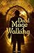 Dead Mage Walking