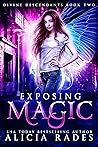 Exposing Magic (Divine Descendants, #2)