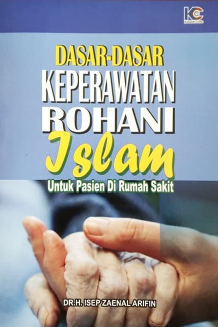 Dasar-Dasar Keperawatan Rohani Islam (Paperback)
