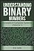 Understanding Binary Numbers: Concepts in Computer Systems (Volume 1)