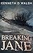 Breaking Jane