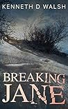 Breaking Jane