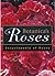 Botanica's Roses: the Encyc...