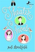 Theater Shoes (Shoes, #4)