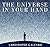 The Universe In Your Hand