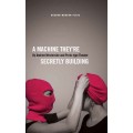 A Machine They're Secretly Building