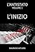 L'antistato - Volume I°: L'...