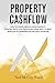Property Cashflow: How To C...