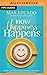How Happiness Happens