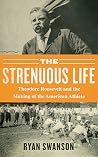 The Strenuous Lif...