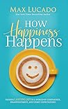 How Happiness Hap...