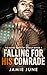 Falling for His Comrade (Soldiers Support Group #1)