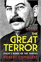 The Great Terror: Stalin's Purge of the Thirities